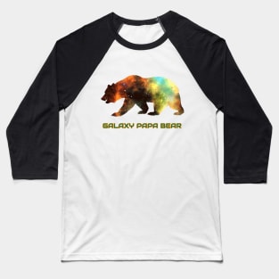 Galaxy Papa Bear Cool Impressive Birthday Gift Baseball T-Shirt